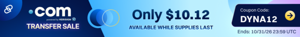 Dynadot .com transfer sale, only $10.12 with coupon code DYNA12, available while supplies last, ends October 31, 2026.